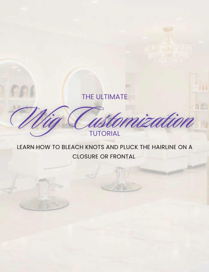 Ultimate Wig Customization Tutorial
